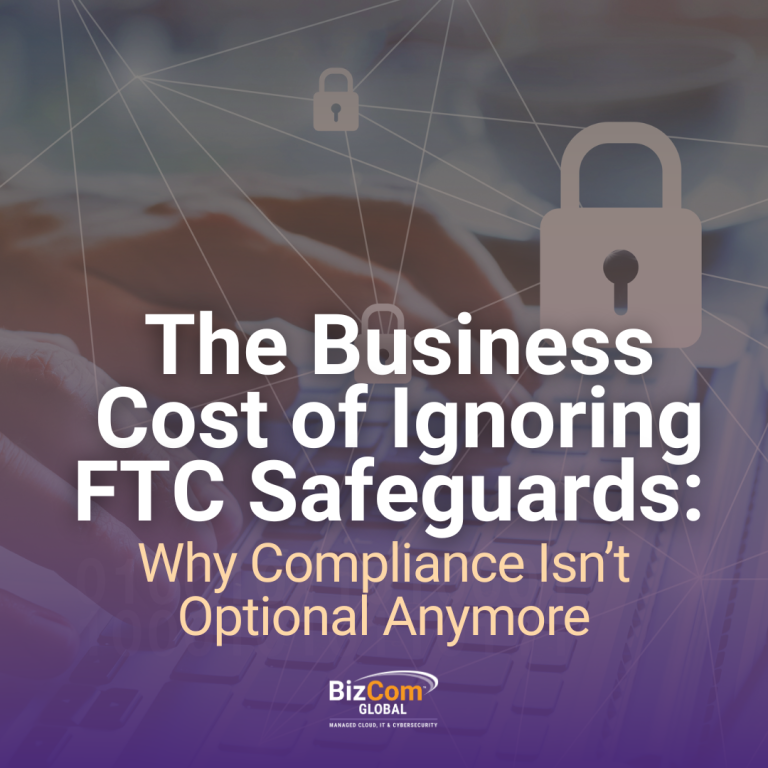 The Business Cost of Ignoring FTC Safeguards: Why Compliance Isn’t Optional Anymore