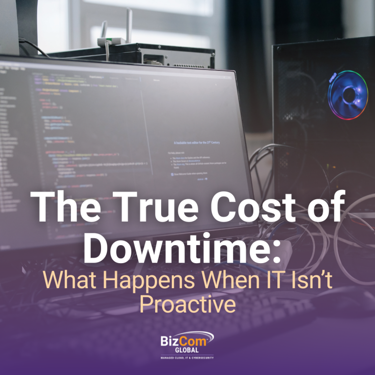 The True Cost of Downtime: What Happens When IT Isn’t Proactive